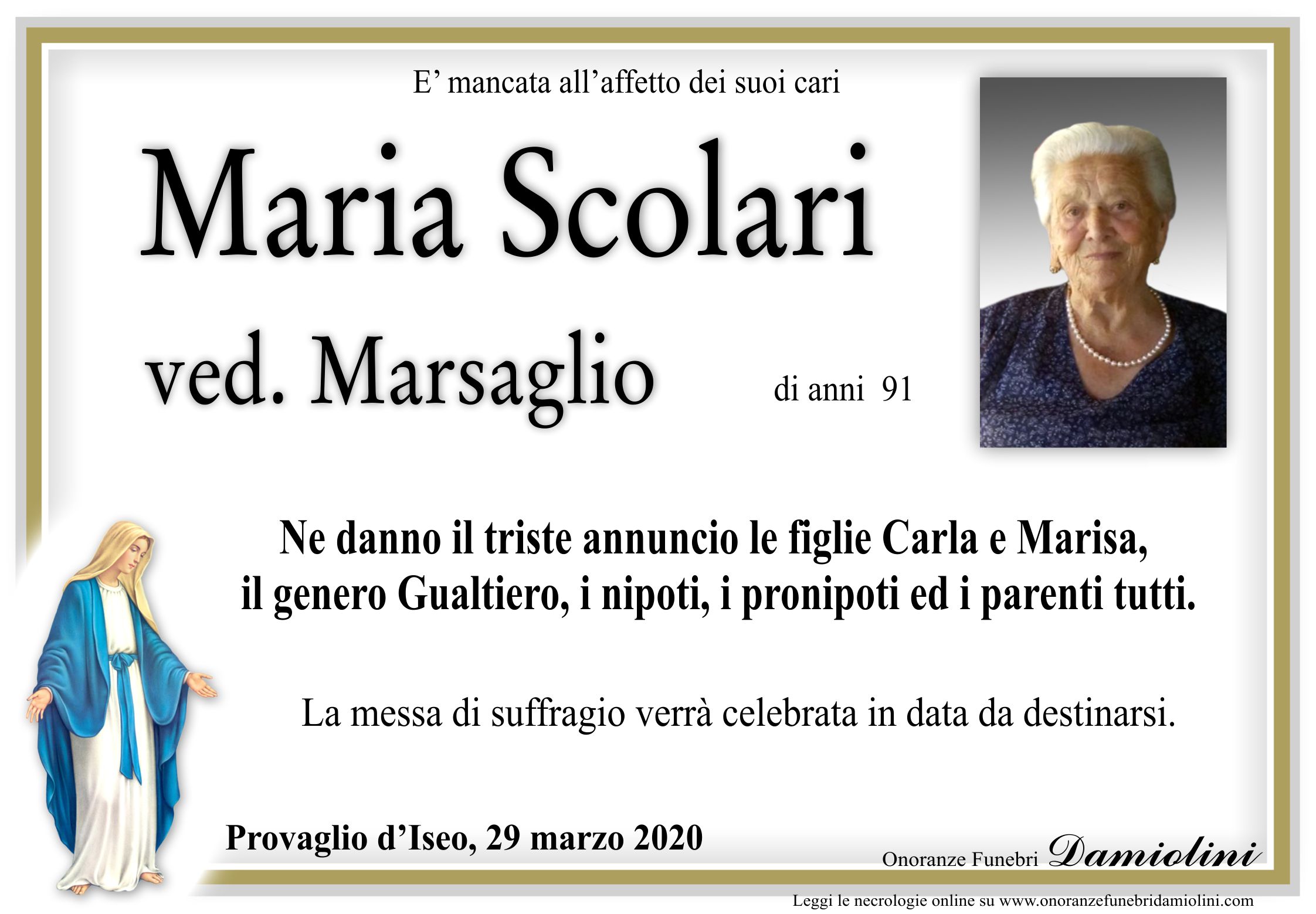 Onoranze Funebri Damiolini Sig.ra Maria Scolari